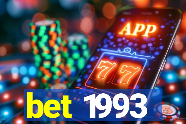 bet 1993